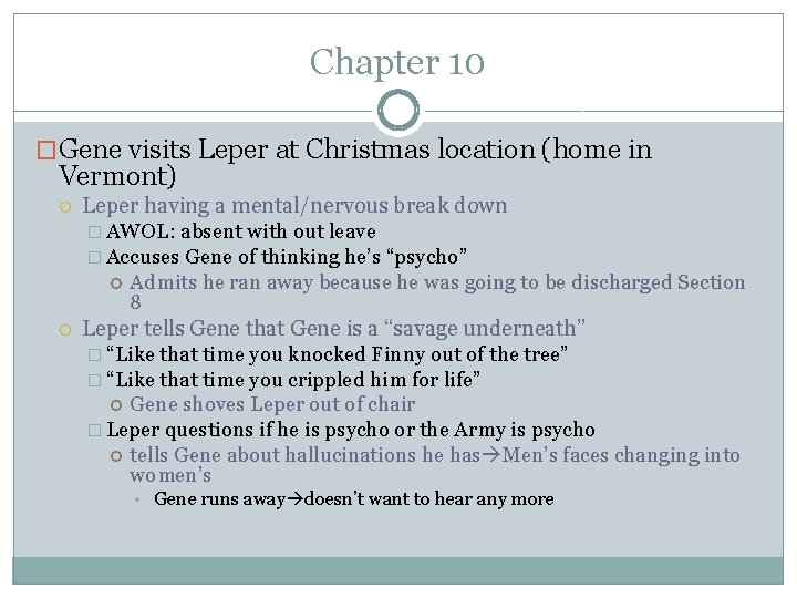 Chapter 10 �Gene visits Leper at Christmas location (home in Vermont) Leper having a