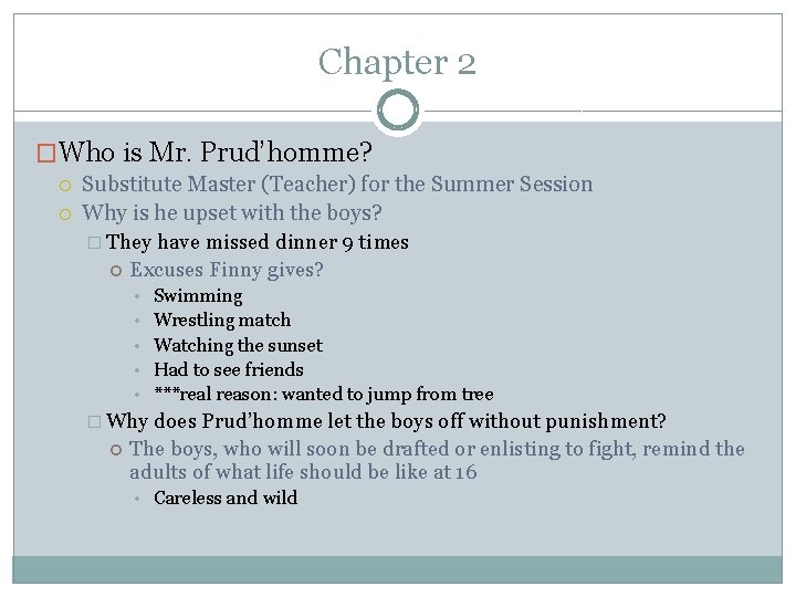 Chapter 2 �Who is Mr. Prud’homme? Substitute Master (Teacher) for the Summer Session Why