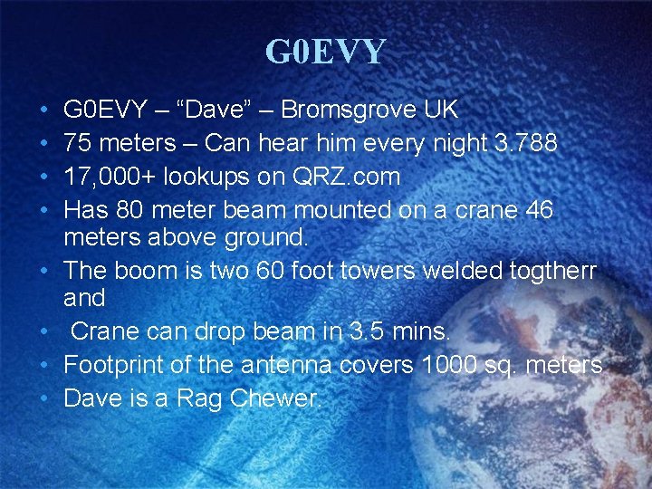 G 0 EVY • • G 0 EVY – “Dave” – Bromsgrove UK 75