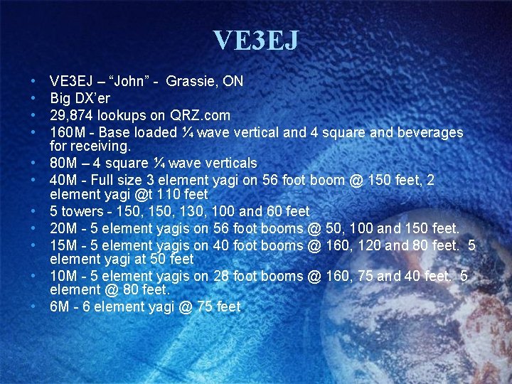 VE 3 EJ • • • VE 3 EJ – “John” - Grassie, ON