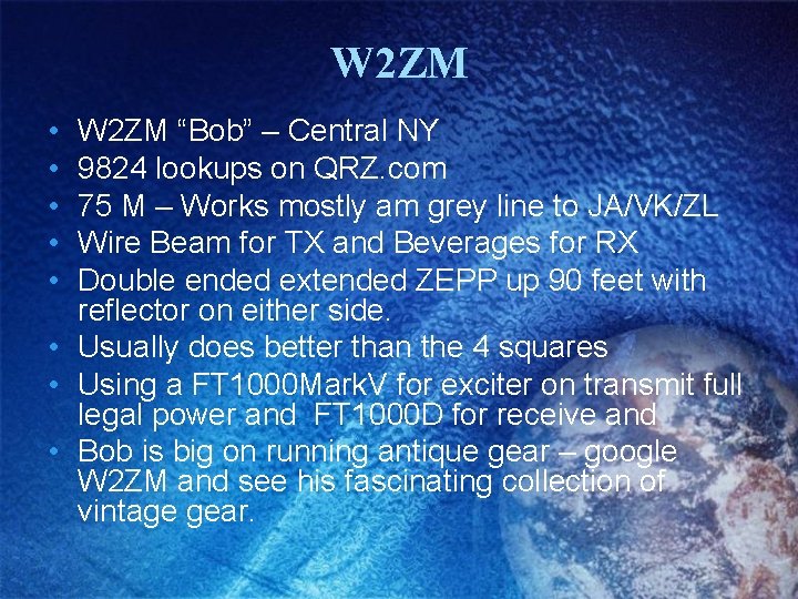 W 2 ZM • • • W 2 ZM “Bob” – Central NY 9824