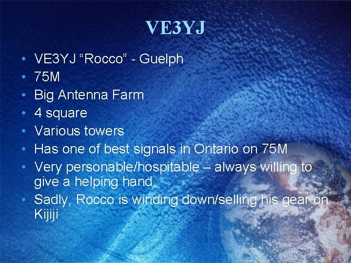 VE 3 YJ • • VE 3 YJ “Rocco” - Guelph 75 M Big