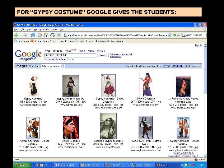 FOR “GYPSY COSTUME” GOOGLE GIVES THE STUDENTS: 