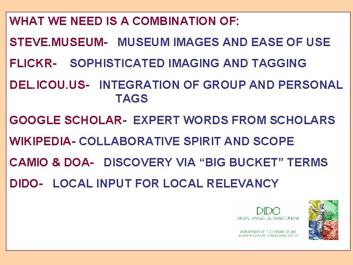 WHAT WE NEED IS A COMBINATION OF: STEVE. MUSEUM- MUSEUM IMAGES AND EASE OF
