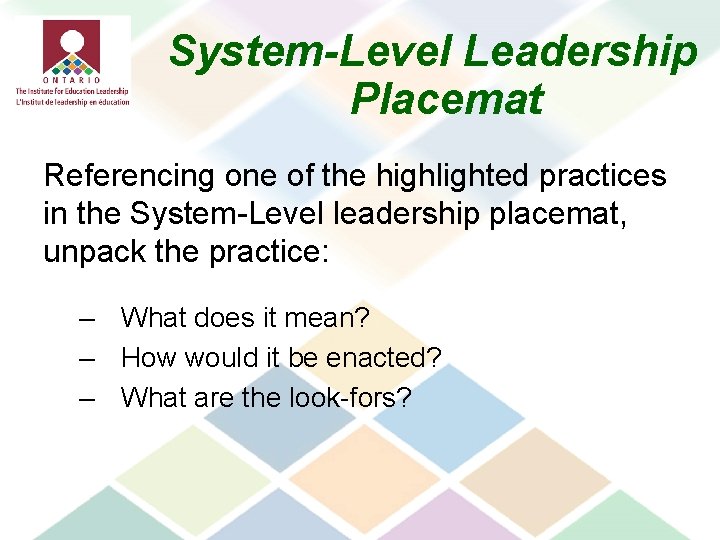 System-Level Leadership Placemat Referencing one of the highlighted practices in the System-Level leadership placemat,