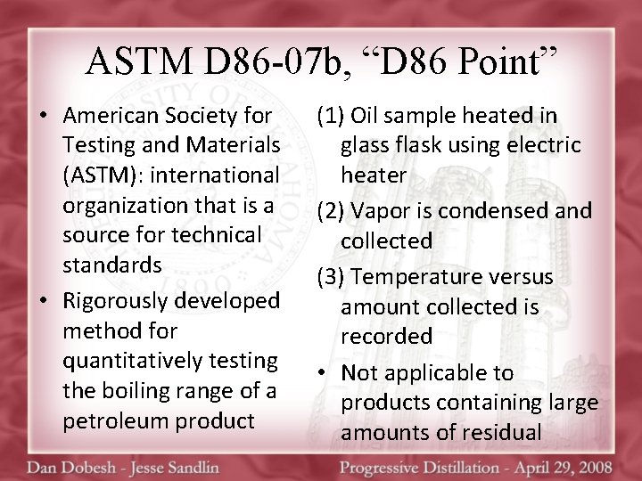 ASTM D 86 -07 b, “D 86 Point” • American Society for Testing and