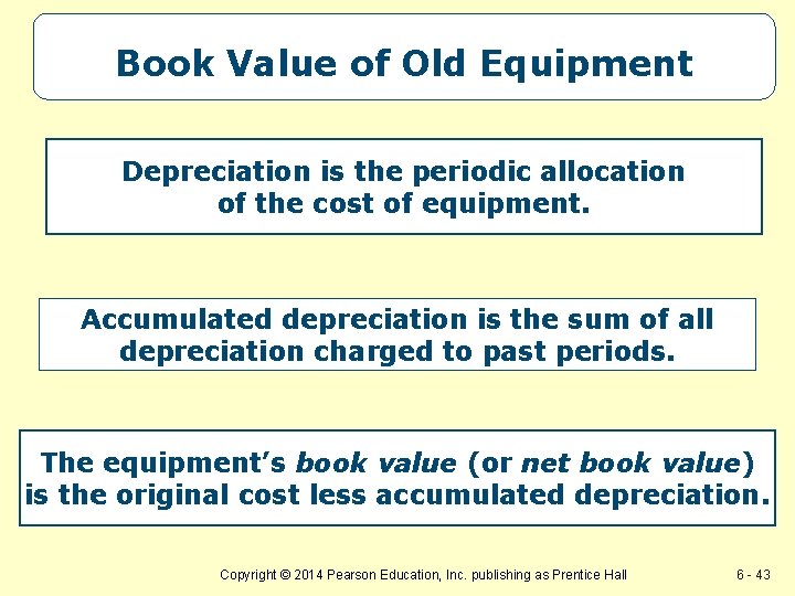 Book Value of Old Equipment Depreciation is the periodic allocation of the cost of Book Value of Old Equipment Depreciation is the periodic allocation of the cost of