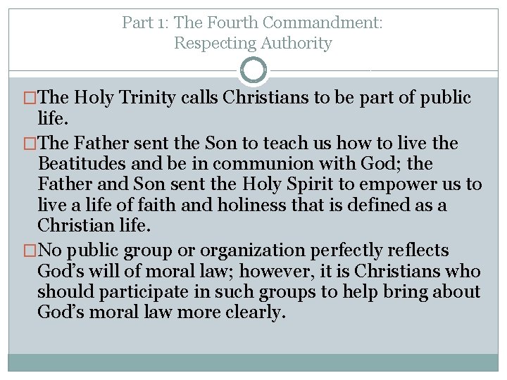 Part 1: The Fourth Commandment: Respecting Authority �The Holy Trinity calls Christians to be