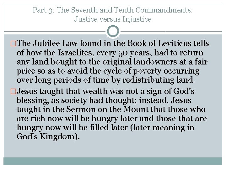 Part 3: The Seventh and Tenth Commandments: Justice versus Injustice �The Jubilee Law found