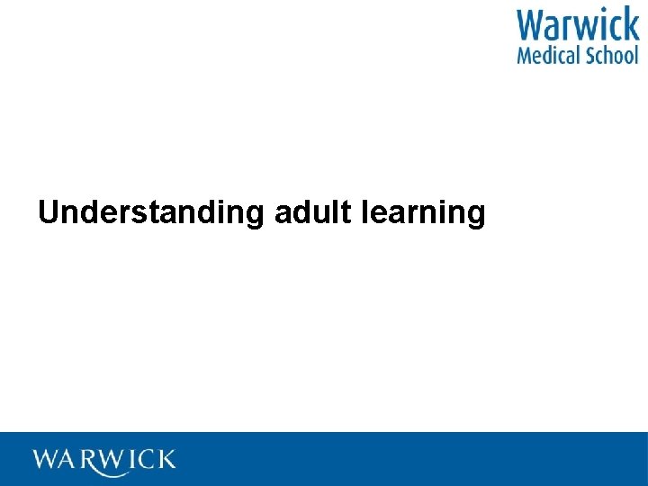 Understanding adult learning 