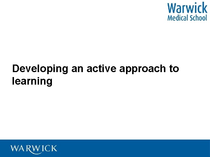 Developing an active approach to learning 