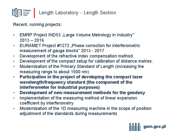 Length Laboratory Length Section Recent, running projects: • • • EMRP Project IND 53