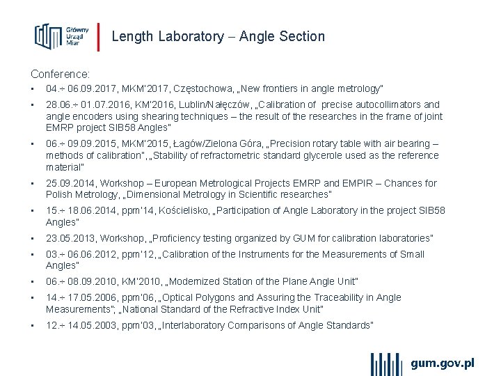 Length Laboratory Angle Section Conference: • 04. ÷ 06. 09. 2017, MKM’ 2017, Częstochowa,