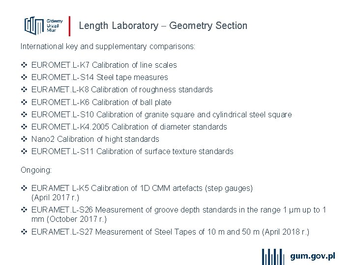 Length Laboratory Geometry Section International key and supplementary comparisons: v EUROMET. L-K 7 Calibration