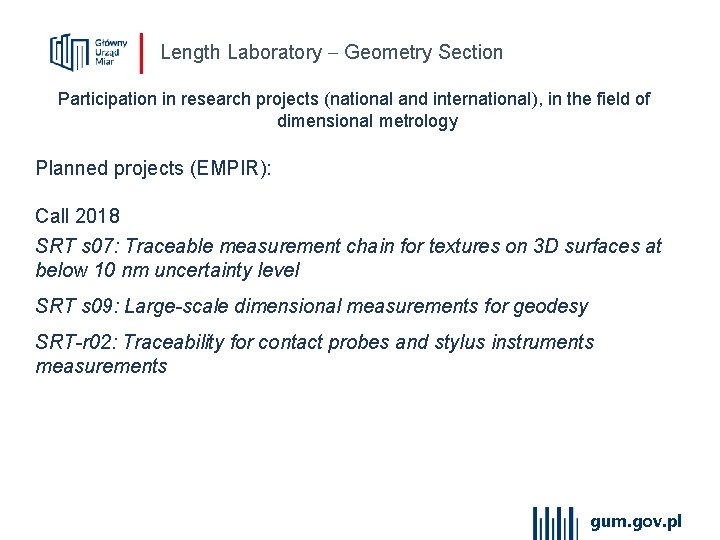 Length Laboratory Geometry Section Participation in research projects (national and international), in the field