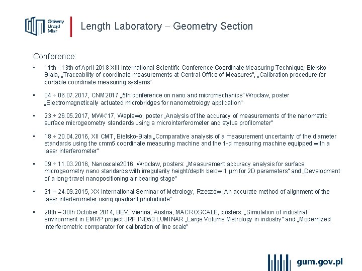 Length Laboratory Geometry Section Conference: • 11 th - 13 th of April 2018