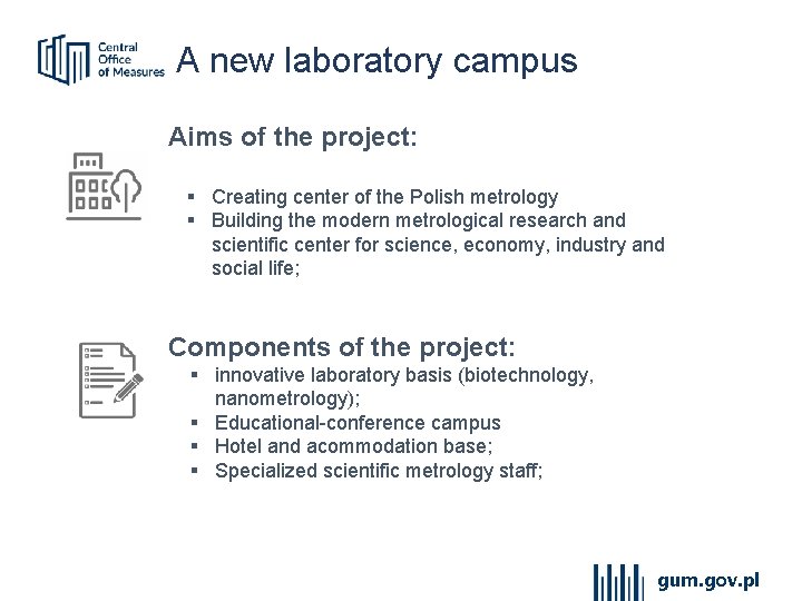 Laboratorium … A new laboratory campus Aims of the project: § Creating center of