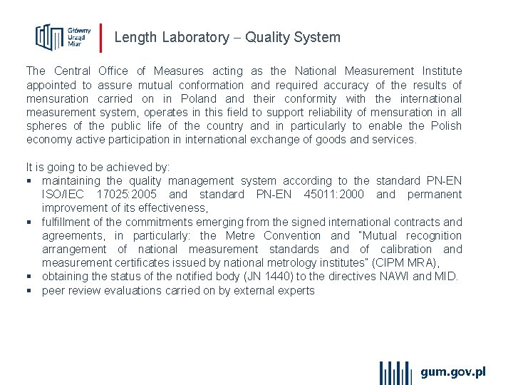 Length Laboratory Quality System The Central Office of Measures acting as the National Measurement