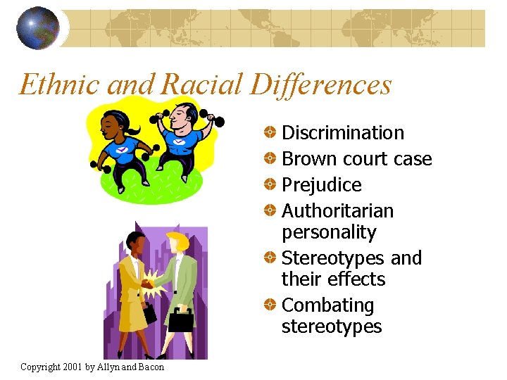 Ethnic and Racial Differences Discrimination Brown court case Prejudice Authoritarian personality Stereotypes and their