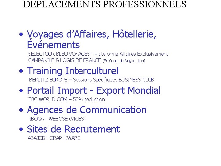DEPLACEMENTS PROFESSIONNELS • Voyages d’Affaires, Hôtellerie, Événements SELECTOUR BLEU VOYAGES - Plateforme Affaires Exclusivement