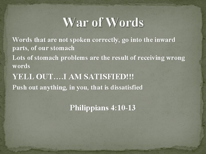 War of Words that are not spoken correctly, go into the inward parts, of