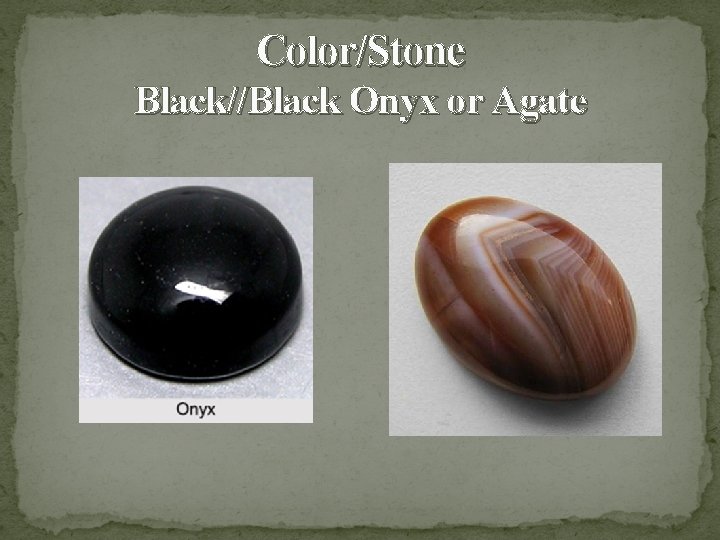 Color/Stone Black//Black Onyx or Agate 