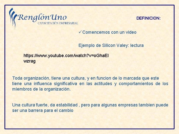 DEFINICION: üComencemos con un video Ejemplo de Silicon Valey: lectura https: //www. youtube. com/watch?
