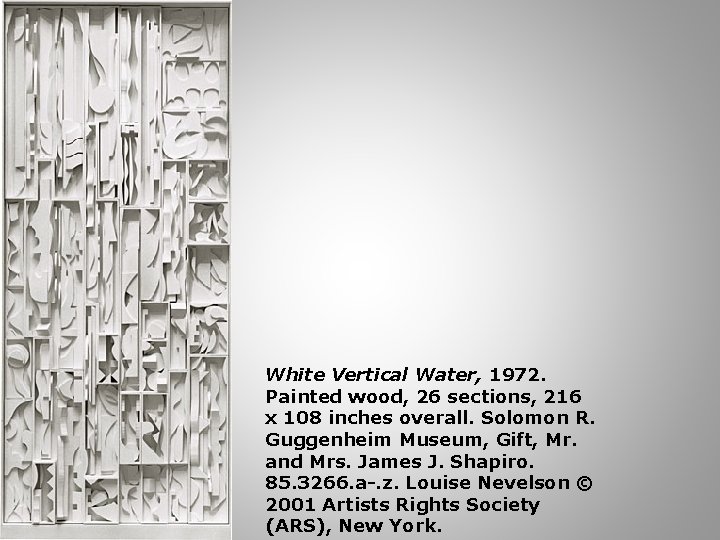 White Vertical Water, 1972. Painted wood, 26 sections, 216 x 108 inches overall. Solomon
