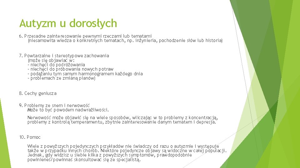 Autyzm u dorosłych 6. Przesadne zainteresowanie pewnymi rzeczami lub tematami (niesamowita wiedza o konkretnych