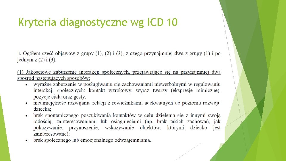 Kryteria diagnostyczne wg ICD 10 