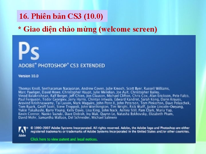 16. Phiên bản CS 3 (10. 0) * Giao diện chào mừng (welcome screen)