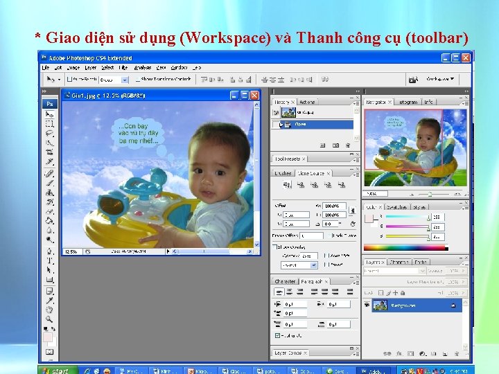 * Giao diện sử dụng (Workspace) và Thanh công cụ (toolbar) 