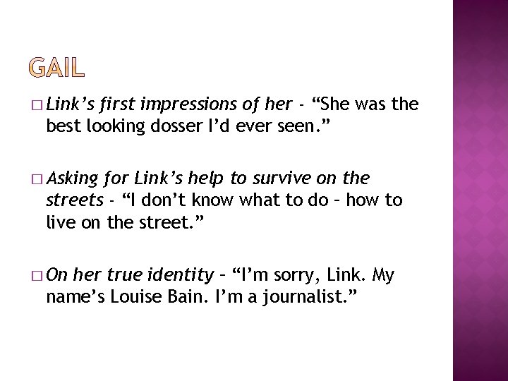 � Link’s first impressions of her - “She was the best looking dosser I’d