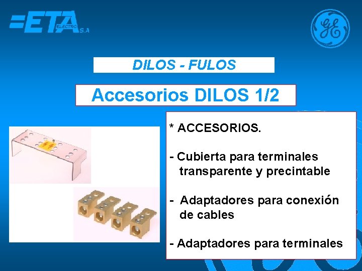 DILOS - FULOS Accesorios DILOS 1/2 * ACCESORIOS. - Cubierta para terminales transparente y