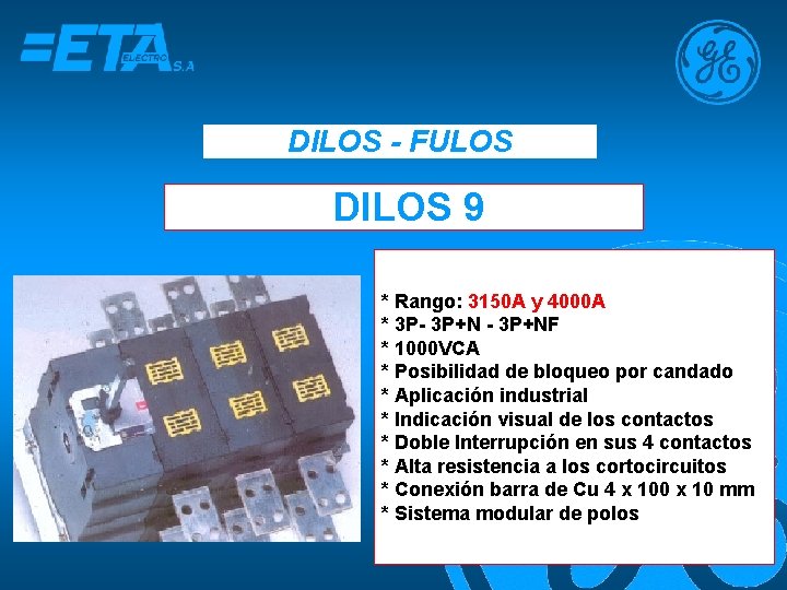 DILOS - FULOS DILOS 9 * Rango: 3150 A y 4000 A * 3