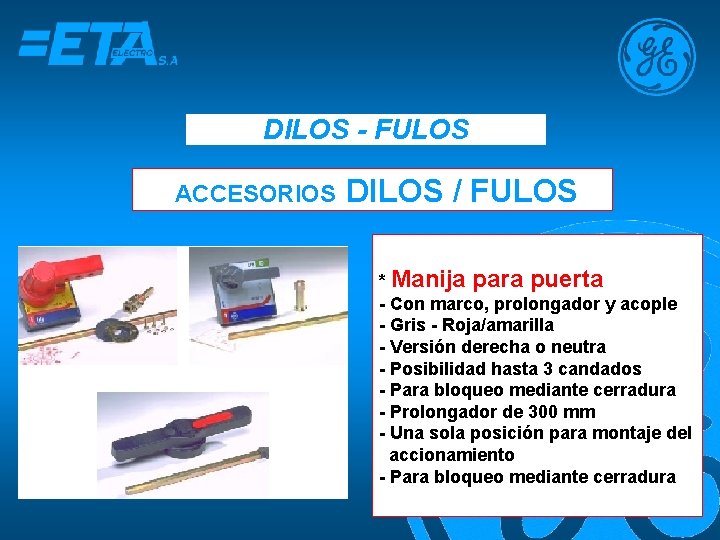 DILOS - FULOS ACCESORIOS DILOS / FULOS * Manija para puerta - Con marco,