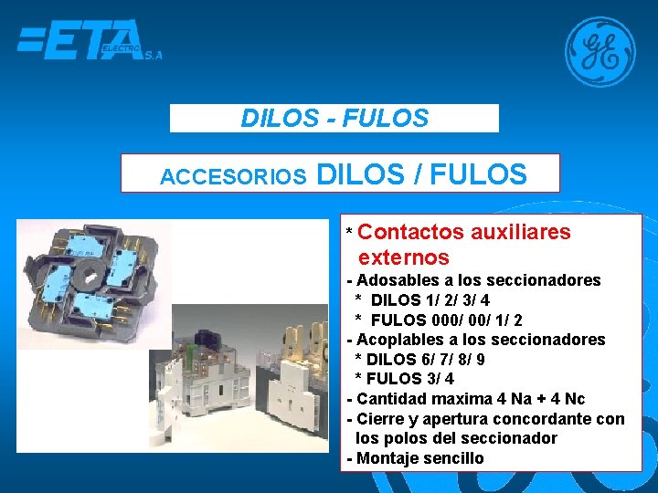 DILOS - FULOS ACCESORIOS DILOS / FULOS * Contactos auxiliares externos - Adosables a