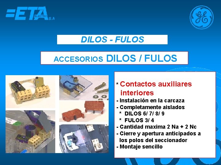 DILOS - FULOS ACCESORIOS DILOS / FULOS * Contactos auxiliares interiores - Instalación en