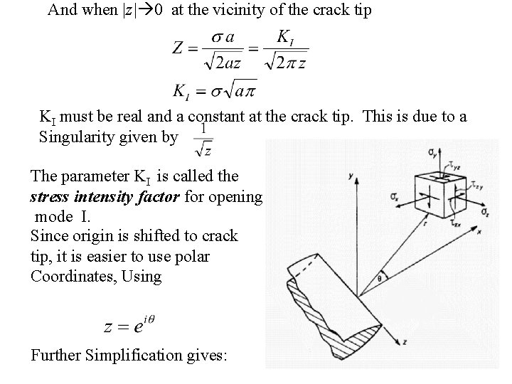And when |z| 0 at the vicinity of the crack tip KI must be