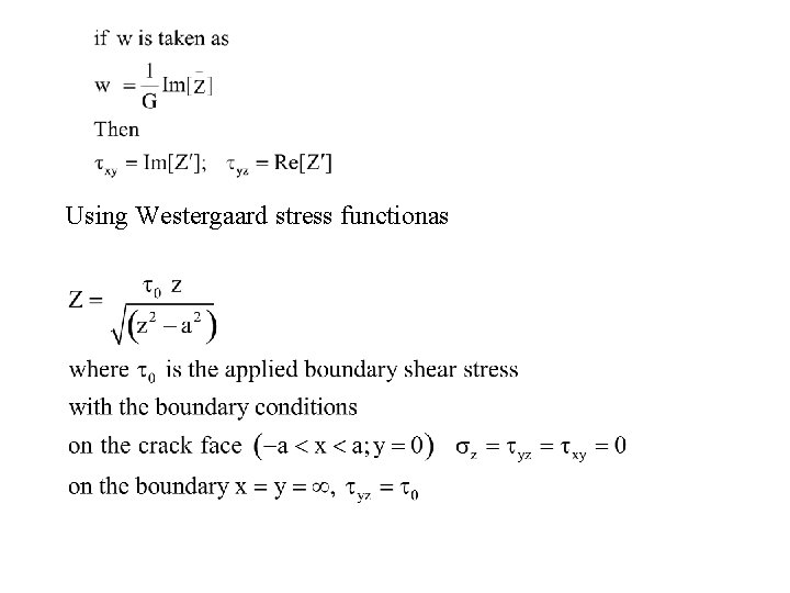 Using Westergaard stress functionas 