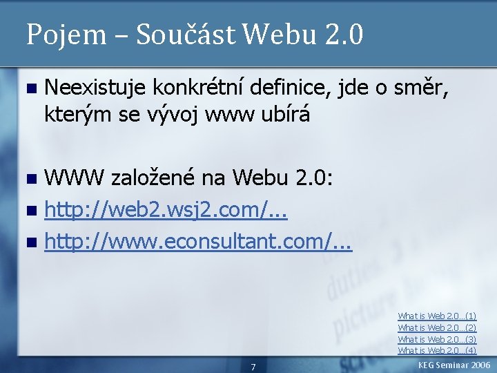 Pojem – Součást Webu 2. 0 n Neexistuje konkrétní definice, jde o směr, kterým