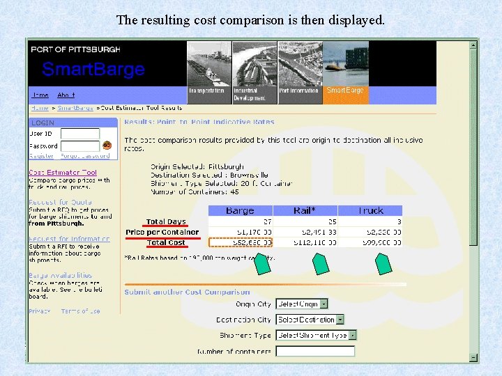 The resulting cost comparison is then displayed. 