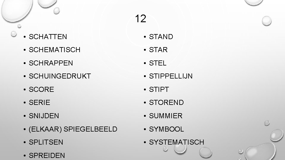 12 • SCHATTEN • STAND • SCHEMATISCH • STAR • SCHRAPPEN • STEL •