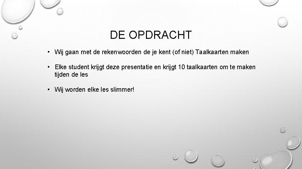 DE OPDRACHT • Wij gaan met de rekenwoorden de je kent (of niet) Taalkaarten