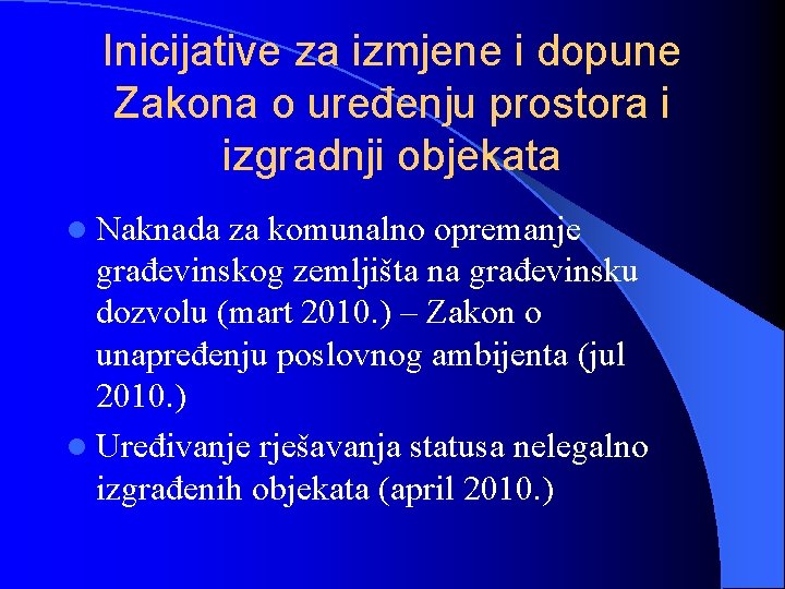 Inicijative za izmjene i dopune Zakona o uređenju prostora i izgradnji objekata l Naknada