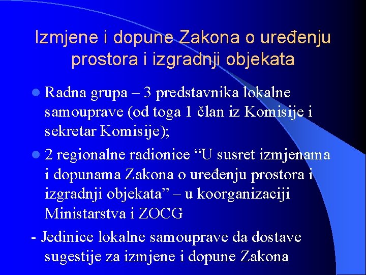 Izmjene i dopune Zakona o uređenju prostora i izgradnji objekata l Radna grupa –