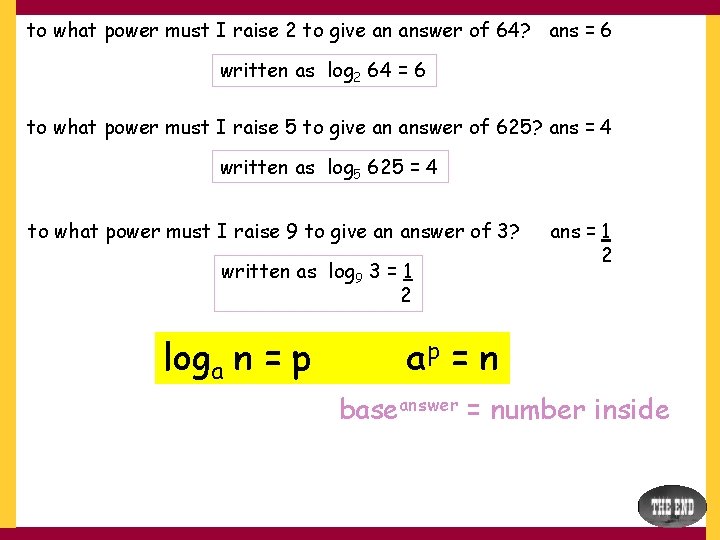 to what power must I raise 2 to give an answer of 64? ans