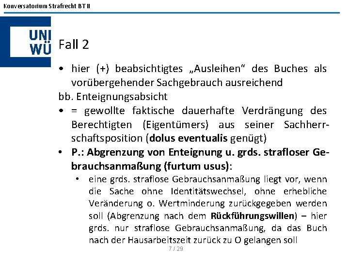 Konversatorium Strafrecht BT II Fall 2 • hier (+) beabsichtigtes „Ausleihen“ des Buches als