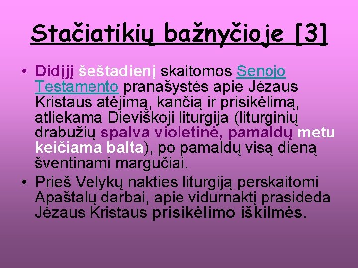 Stačiatikių bažnyčioje [3] • Didįjį šeštadienį skaitomos Senojo Testamento pranašystės apie Jėzaus Kristaus atėjimą,