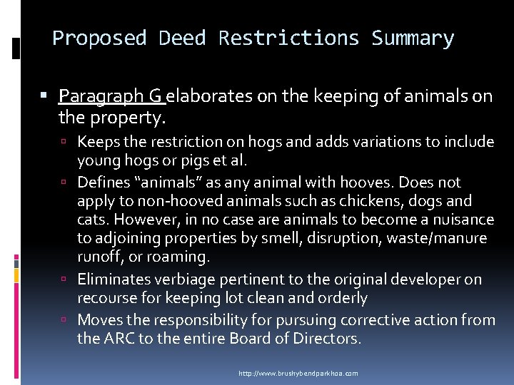 Proposed Deed Restrictions Summary Paragraph G elaborates on the keeping of animals on the